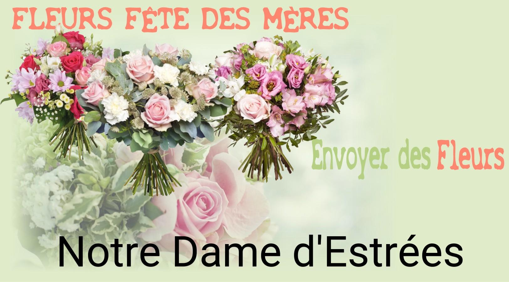 Bouquet de Fête des Mères livré à Notre-Dame-d'Estrées